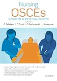 Nursing OSCEs: A Complete Guide to Exam Success