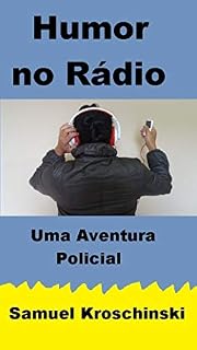 Livro Humor no Rádio: Uma Aventura Policial