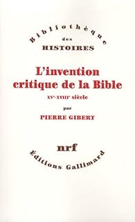 L Invention Critique De La Bible Xve Xviiie Siecle Babelio