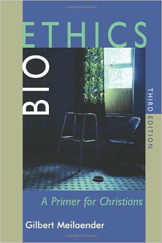 Bioethics: A Primer for Christians, Third Edition Bioethics: A Primer for Christians, Third Edition