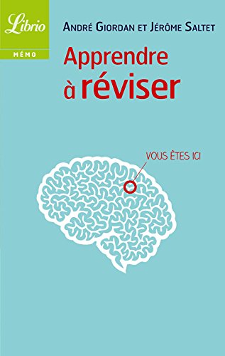 Apprendre à réviser (LIBRIO MEMO t. 1004) (French Edition) by André Giordan