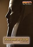 Front cover for the book Pharaohs of Egypt (Ancient Egyptian Wonders (Reference Point)) by Stuart A. Kallen