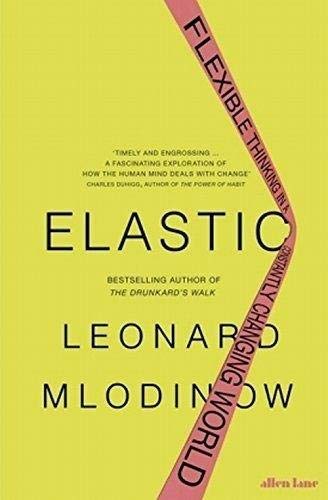 Elastic [Paperback] [Mar 20, 2018] MLODINOW LEONARD Paperback