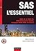 SAS l'essentiel : SAS v8 et SAS v9, SAS enterprise guide, langages SAS, SQL et macro by