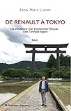 De Renault à Tokyo: Les tribulations d'un entrepreneur français dans l'Archipel nippon (French Edi by Jean-Marc Lisner