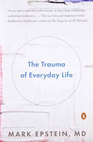 The Trauma of Everyday Life