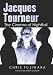 Jacques Tourneur: The Cinema of Nightfall by Chris Fujiwara