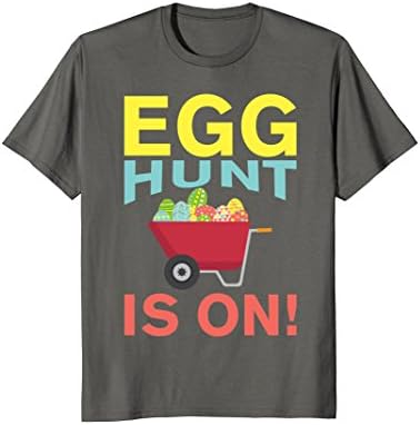 Cute Easter Eggs Hunt With Wheelbarrow For KidsHappy Easter Egg Hunt Is On! Gift T-Shirt For Men & Women