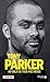 Tony Parker : Au-delà de tous mes rêves by