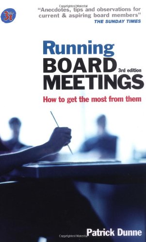 Running Board Meetings: How to Get the Most from Them