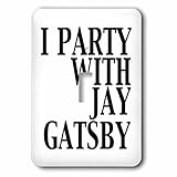 3dRose lsp_123047_1 I Party with Jay Gatsby Great