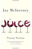 The Juice: Vinous Veritas