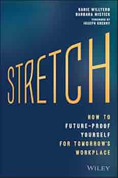 Stretch: How to Future-Proof Yourself for Tomorrows ...