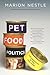 Pet Food Politics: The Chihuahua in the Coal Mine - Book by Dr. Marion Nestle