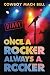 Once A Rocker Always a Rocker: A Diary by Cowboy Mach Bell