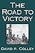 The Road to Victory: The Untold Story of Race and World War II's Red Ball Express by David P. Colley