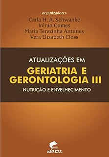 Livro Atualizações em geriatria e gerontologia III: Nutrição e envelhecimento