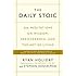 The Daily Stoic: 366 Meditations on Wisdom, Perseverance, and the Art of Living:  Featuring new translations of Seneca, Epictetus, and Marcus Aurelius
