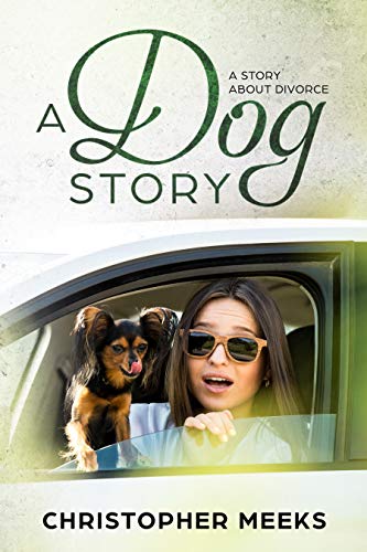 A Dog Story: A Story about Divorce