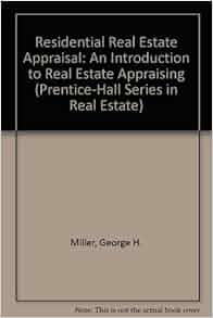 Residential Real Estate Appraisal An Introduction To Real