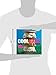 Coolhaus Ice Cream Book: Custom-Built Sandwiches with Crazy-Good Combos of Cookies, Ice Creams, Gelatos, and Sorbets