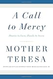 A Call to Mercy: Hearts to Love, Hands to Serve