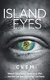 ISLAND EYES by CLEM