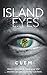 ISLAND EYES by CLEM