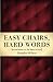 Easy Chairs, Hard Words: Conversations on the Liberty of God by 