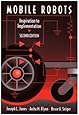 Mobile Robots: Inspiration to Implementation, Second Edition