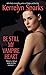 Be Still My Vampire Heart (Love at Stake, Book 3)