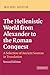 The Hellenistic World from Alexander to the Roman Conquest: A Selection of Ancient Sources in Transl by 