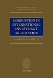 Corruption in International Investment Arbitration (Oxford International Arbitration Series)