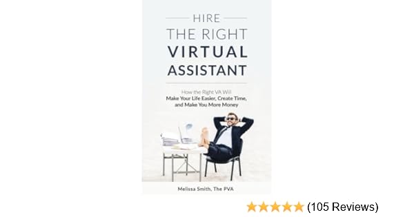 Hire The Right Virtual Assistant How The Right Va Will Make