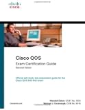 Cisco QOS Exam Certification Guide (IP Telephony Self-Study) (2nd Edition)