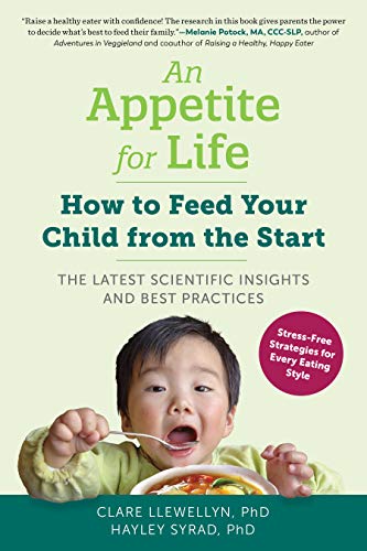D.o.w.n.l.o.a.d An Appetite for Life: How to Feed Your Child from the Start DOC