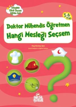 Doktor Muhendis Ogretmen Hangi Meslegi Secsem - Etkinlikli Okul Oncesi Egitim Seti