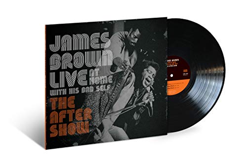 Album Art for Live At Home With His Bad Self: The After Show by James Brown