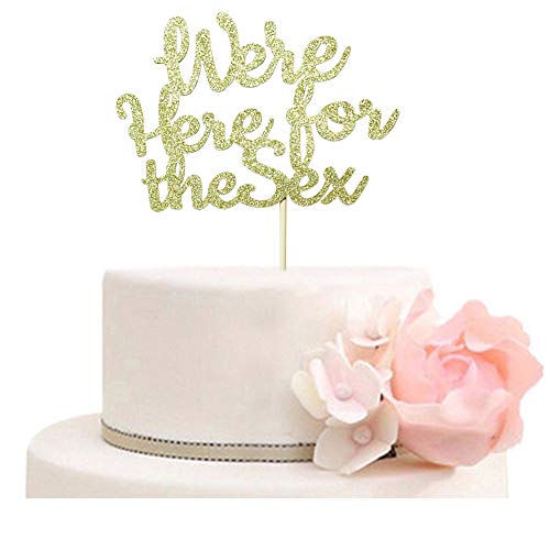 Gender Reveal We're Here for the Sex Cake Topper - Boy or Girl Baby Shower Party Decorations Gold Glitter
