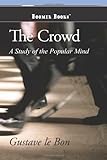 The Crowd: A Study of the Popular Mind cover