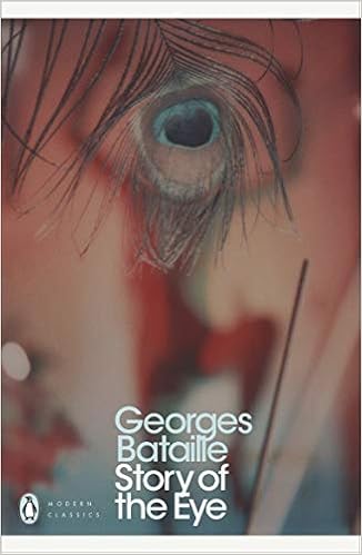 Story of the Eye: By Lord Auch (Penguin Modern Classics), by Georges Bataille Story of the Eye: By Lord Auch (Penguin Modern Classics), by Georges Bataille