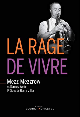 LA RAGE DE VIVRE (MUSIQUE) by Milton Mezzrow