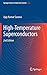 High-Temperature Superconductors (Springer Series in Materials Science, 125)