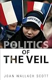 The Politics of the Veil (The Public Square)