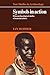 Symbols in Action: Ethnoarchaeological Studies of Material Culture (New Studies in Archaeology) by Ian Hodder