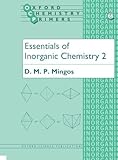 Essentials of Inorganic Chemistry 2 (Oxford Chemistry Primers)