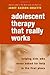Adolescent Therapy That Really Works: Helping Kids Who Never Asked for Help in the First Place (Norton Professional Books (Paperback))