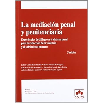 MEDIACION PENAL Y PENITENCIARIA 3ª ED (MONOGRAFIAS) MEDIACION PENAL Y PENITENCIARIA 3ª ED (MONOGRAFIAS)
