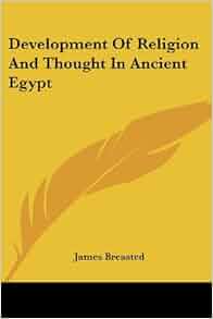 Amazon Com Development Of Religion And Thought In Ancient