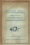 Adolphe Appia's Music and the Art of the Theatre